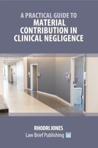 A-Practical-Guide-to-Material-Contribution-in-Clinical-Negligence